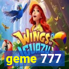 geme 777